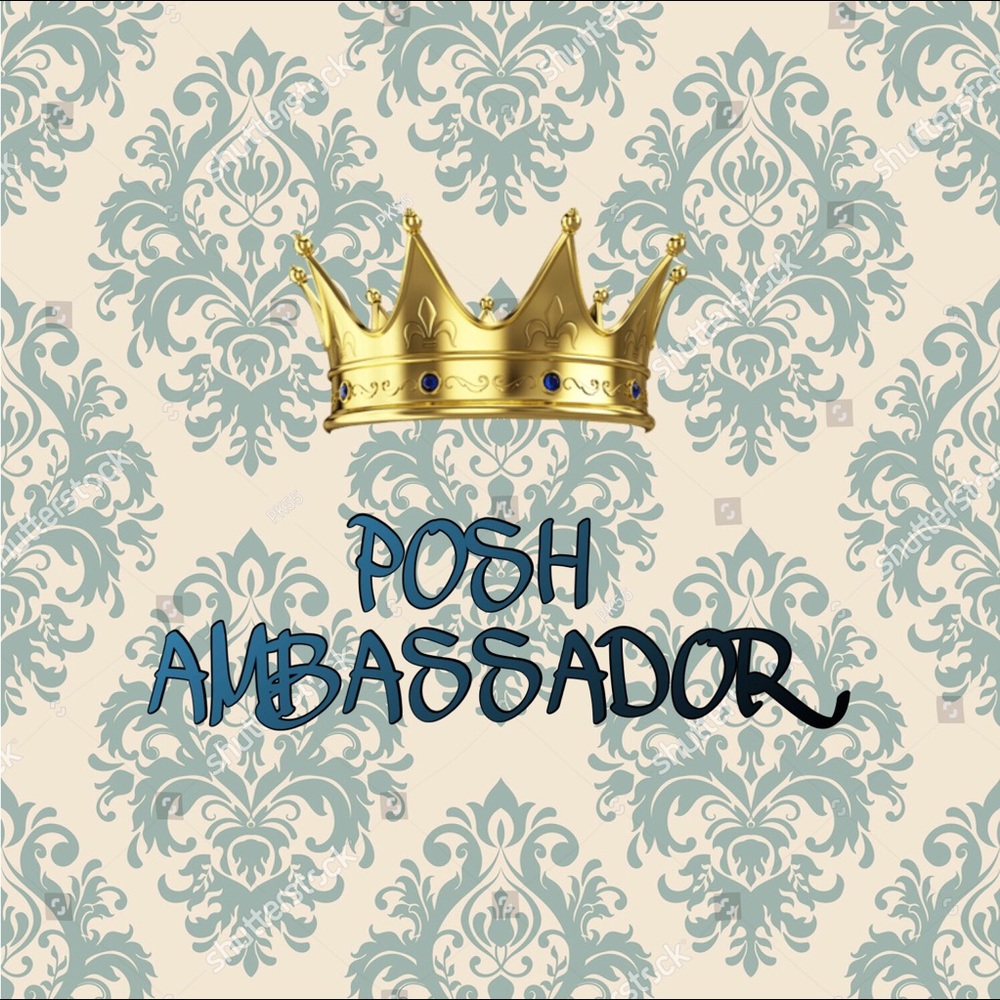 👸🏼🎉🎉POSH AMBASSADOR 🎉🎉👸🏼